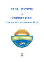 Dossier informatiu: Casal d'Estiu i Casal Esport Mar 2014
